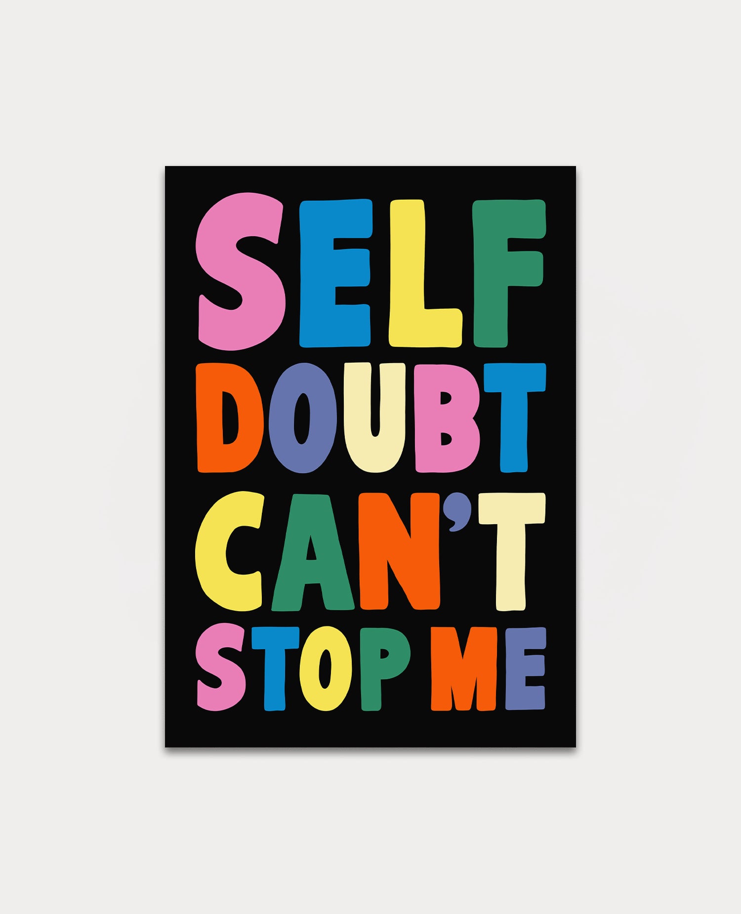 Self Doubt Can't Stop Me
