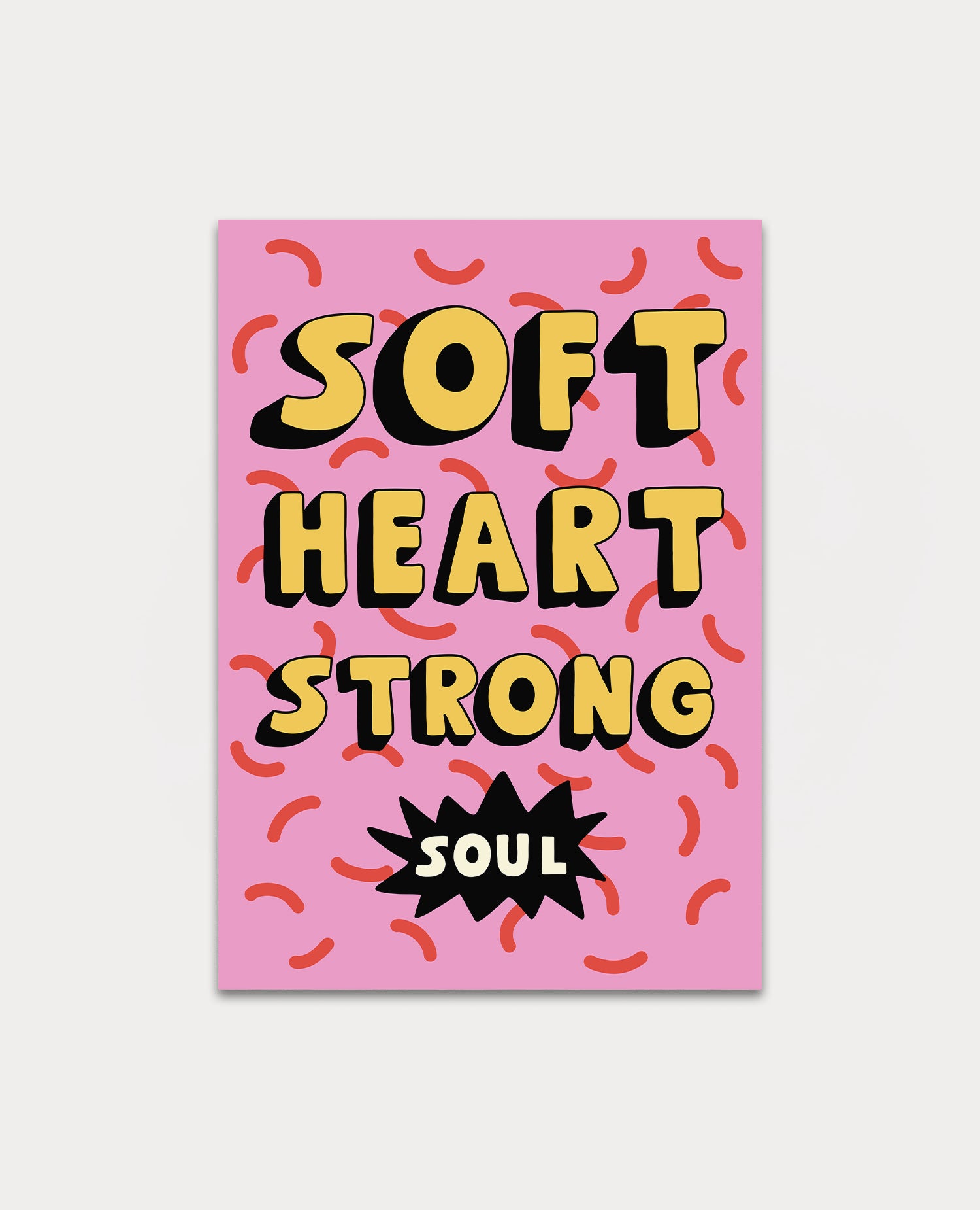 Soft Heart Strong Soul