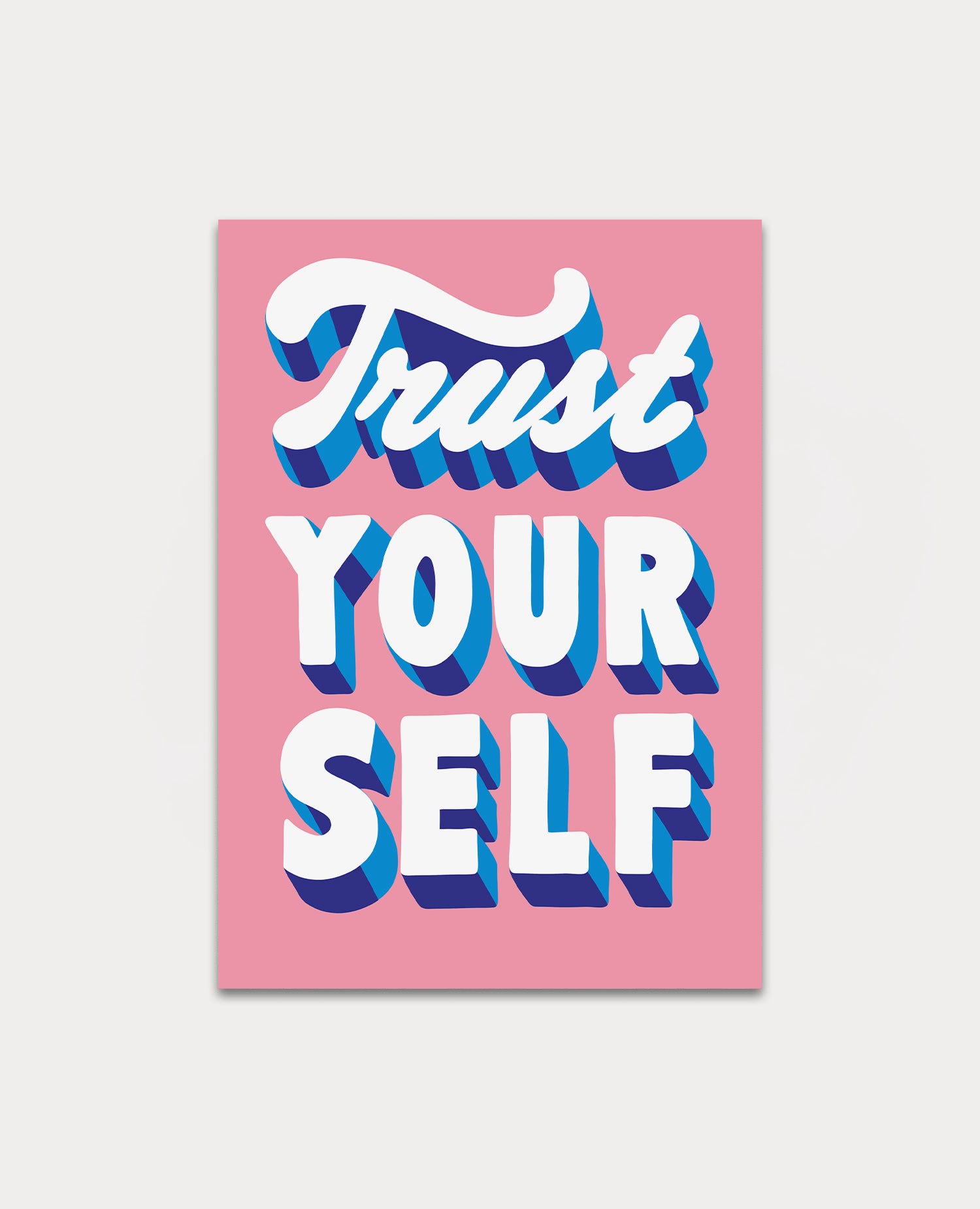 Trust Yourself