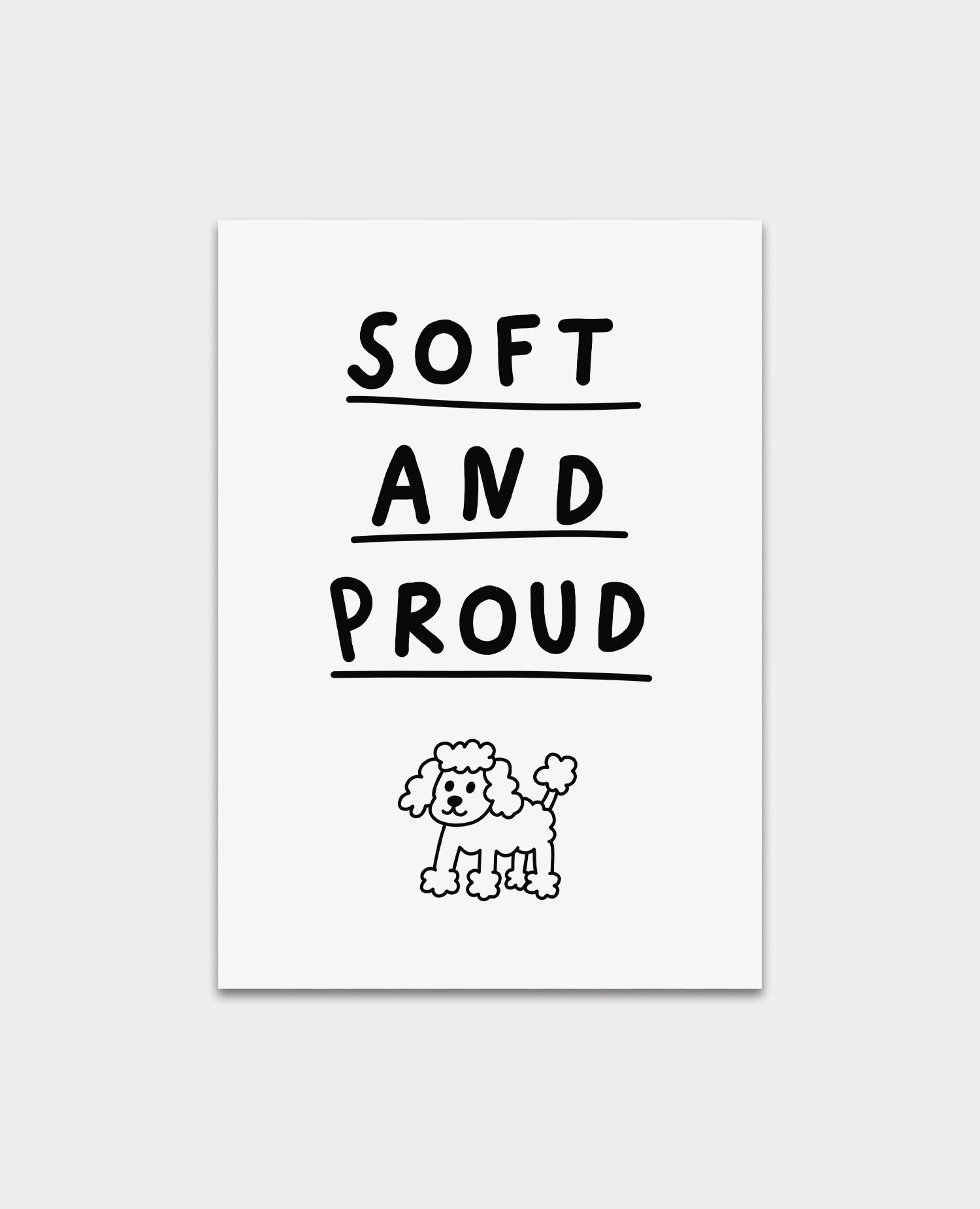 Soft And Proud