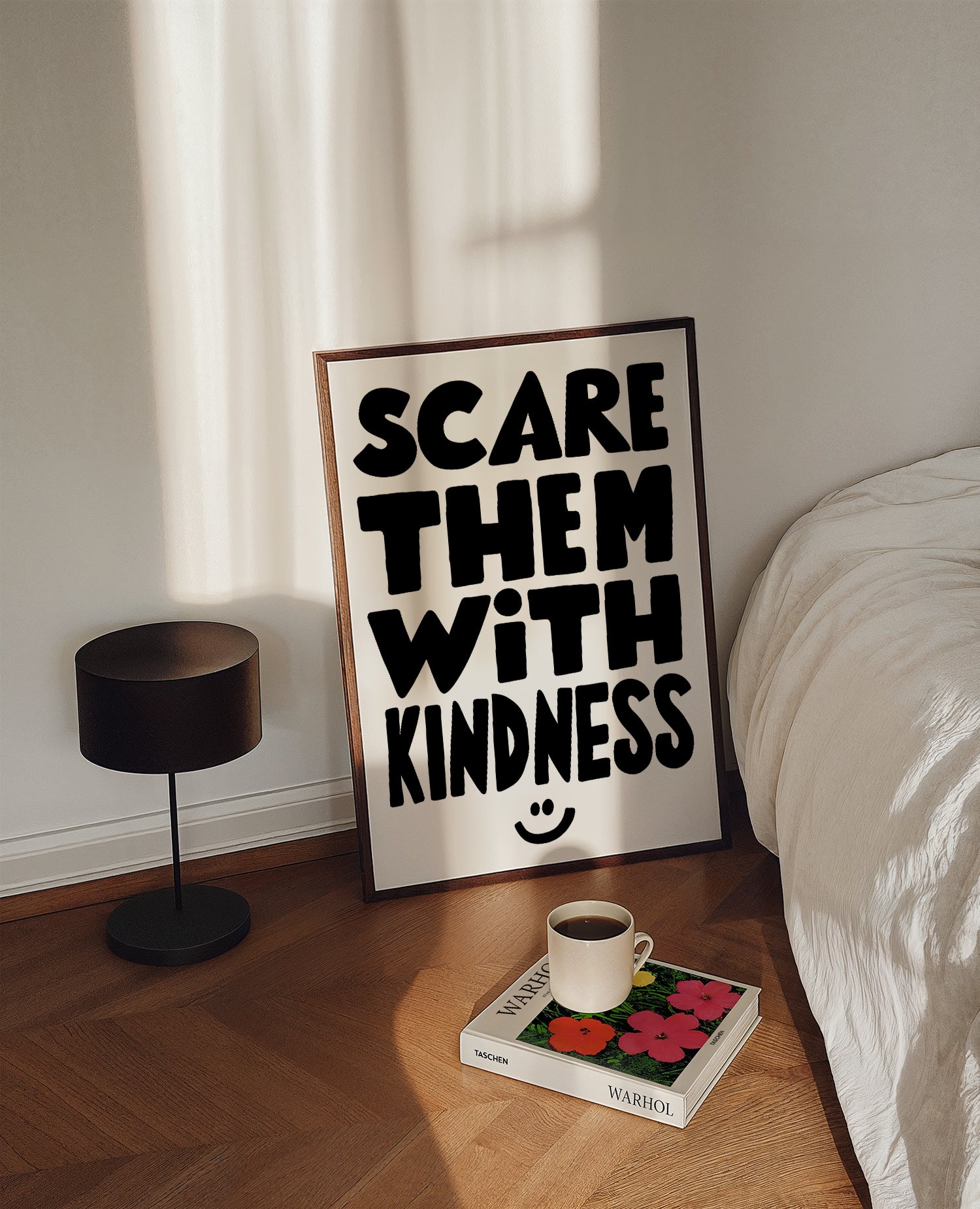 Scare Them With Kindness
